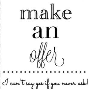 I’m open to offers!